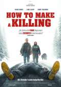 How to Make a Killing